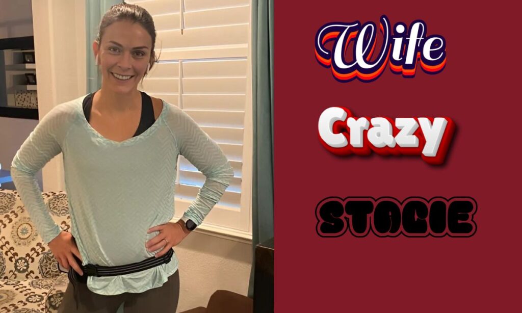 Who is Wife Crazy Stacie