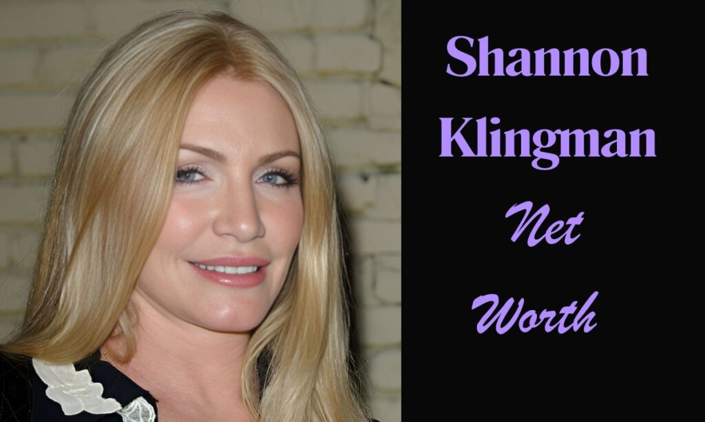 Shannon Klingman's Net Worth