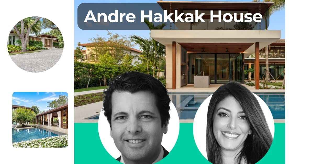 Andre Hakkak House | Inside the Luxurious Home